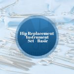 Hip Replacement Instrument Set - Basic
